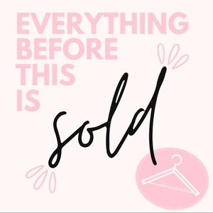 Everything Before This Is Sold